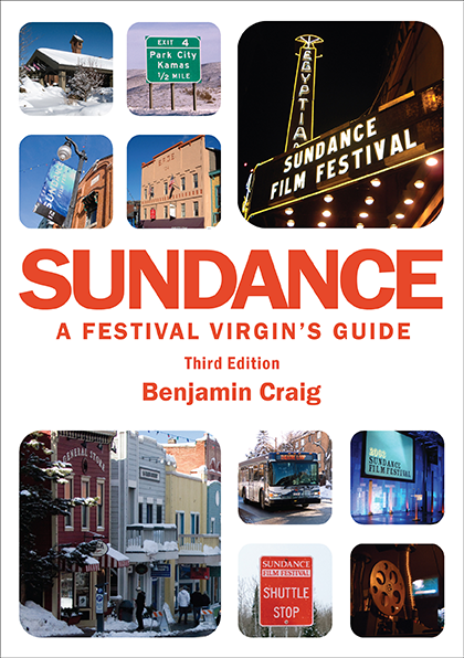 Cover of Sundance - A Festival Virgin's Guide (3rd Edition)